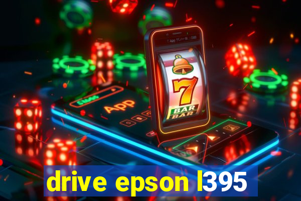 drive epson l395